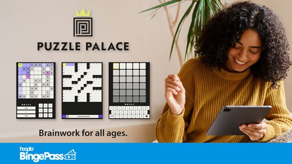 A smiling woman with stylus in her hand looks down at her ipad. Next to her the words Puzzle Palace: Brainwork for all ages and the Hoopla binge pass logo appear next to her along with soduku and crossword puzzles.